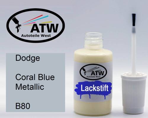 Dodge, Coral Blue Metallic, B80: 20ml Lackstift, von ATW Autoteile West.